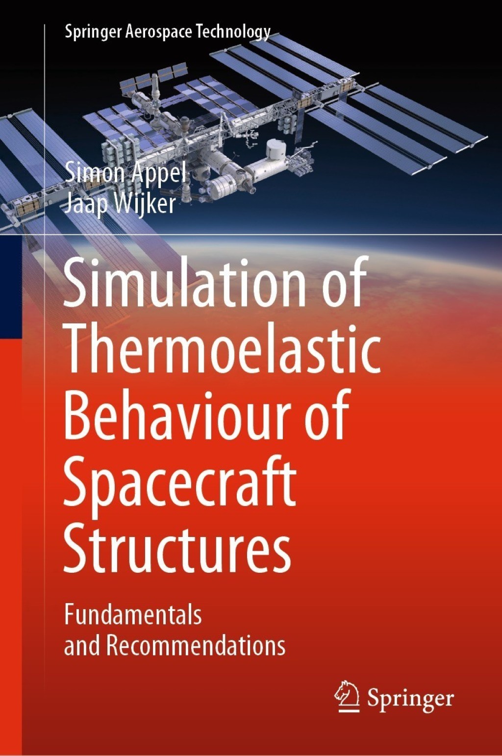 Simulation of Thermoelastic Behaviour of Spacecraft Structures Fundamentals and Recommendations 