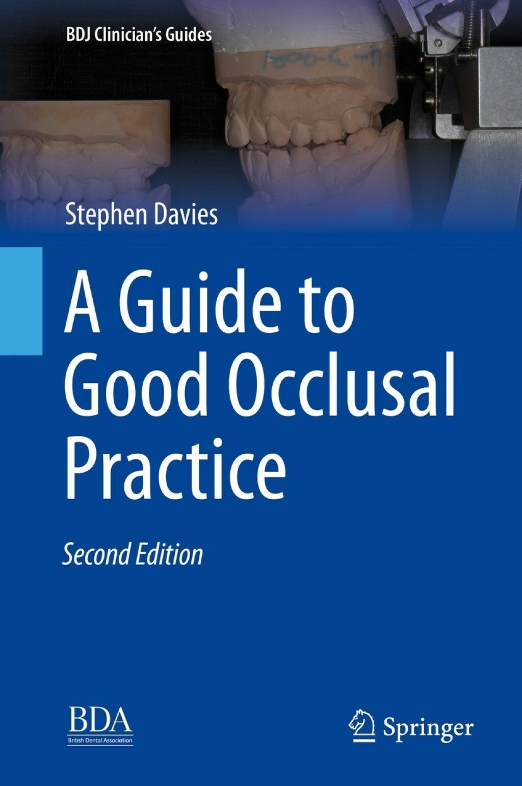 A Guide to Good Occlusal Practice 2nd Edition