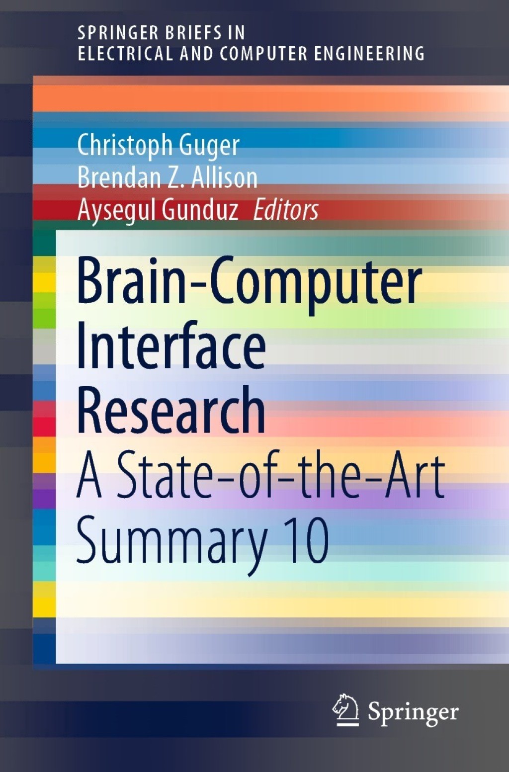Brain-Computer Interface Research A State-of-the-Art Summary 10 