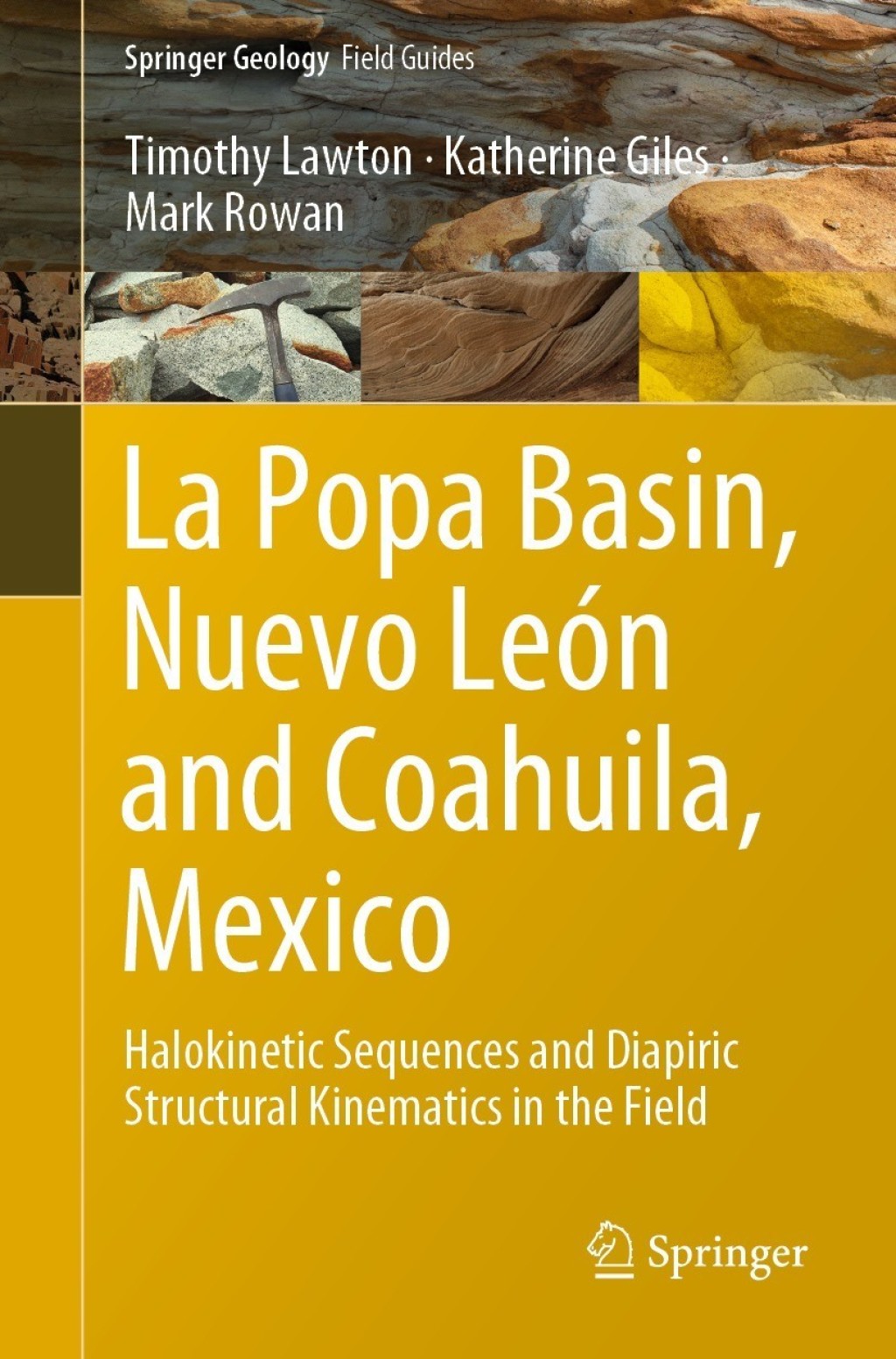 La Popa Basin, Nuevo LeÃƒÂ³n and Coahuila, Mexico Halokinetic Sequences and Diapiric Structural Kinematics in the Field 
