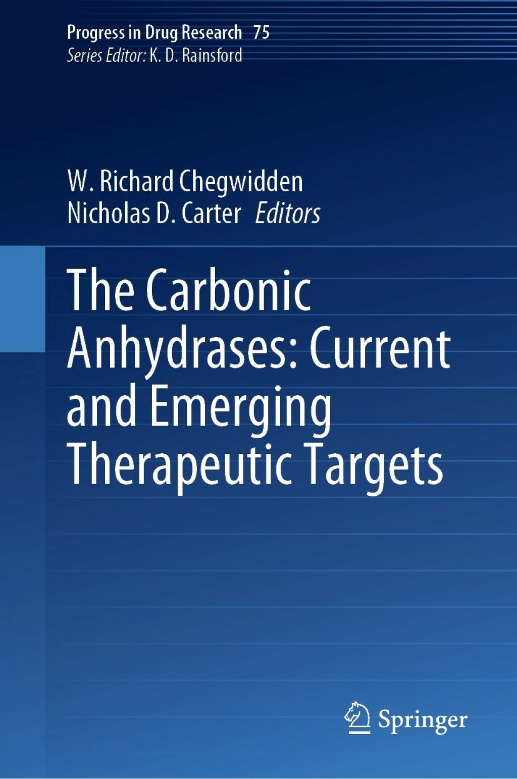 The Carbonic Anhydrases: Current and Emerging Therapeutic Targets 