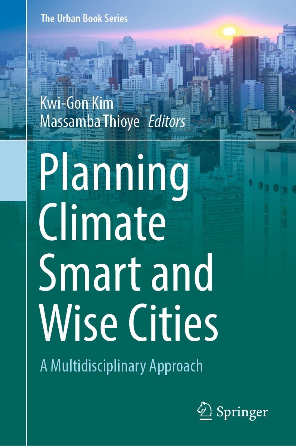 Planning Climate Smart and Wise Cities A Multidisciplinary Approach 