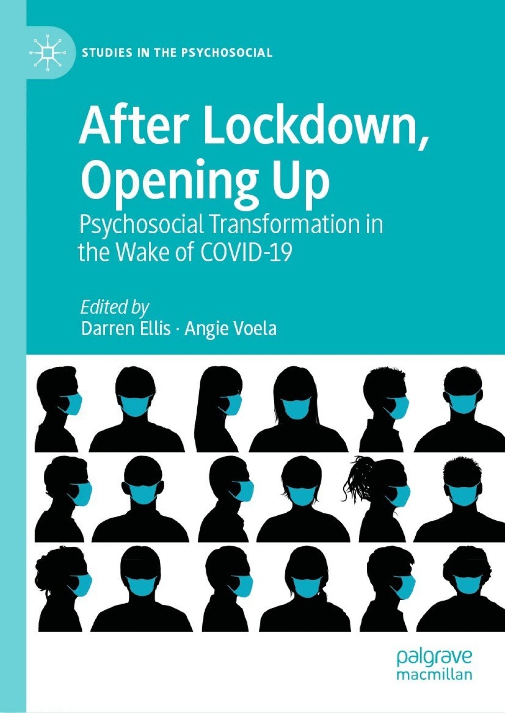 After Lockdown, Opening Up Psychosocial Transformation in the Wake of COVID-19 