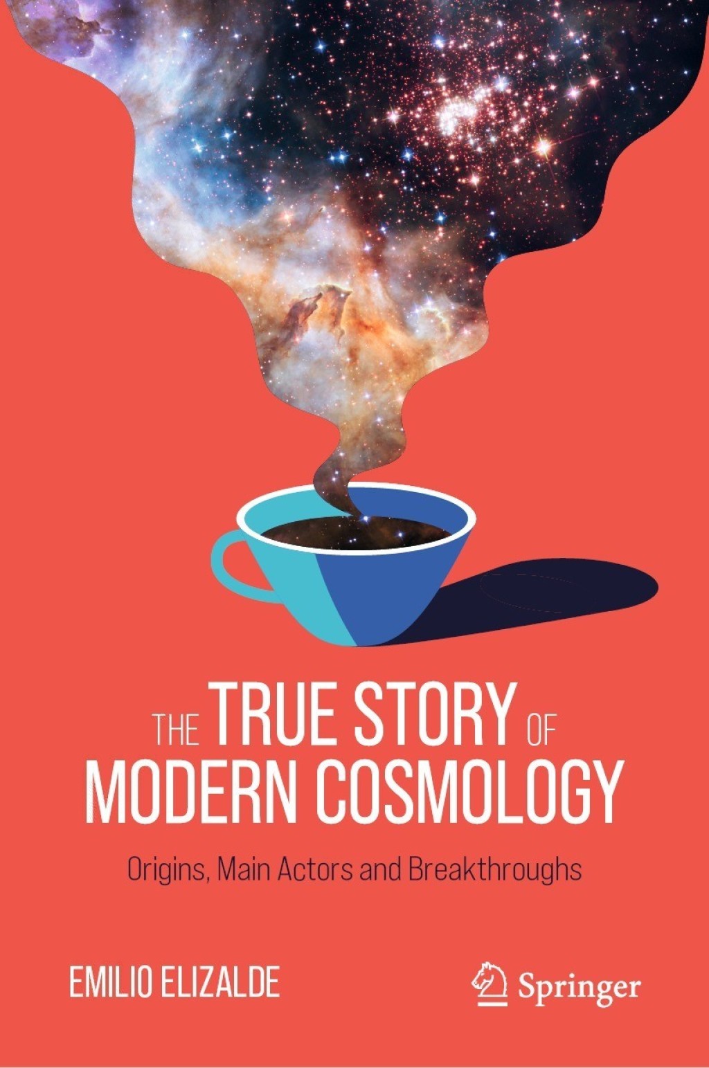 The True Story of Modern Cosmology Origins, Main Actors and Breakthroughs 