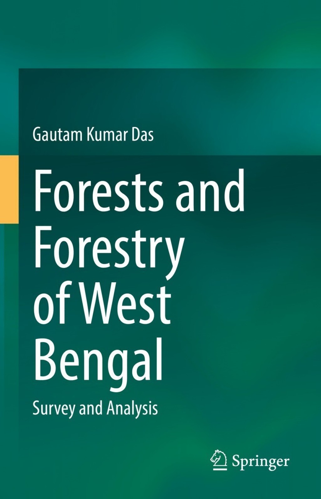 Forests and Forestry of West Bengal Survey and Analysis 