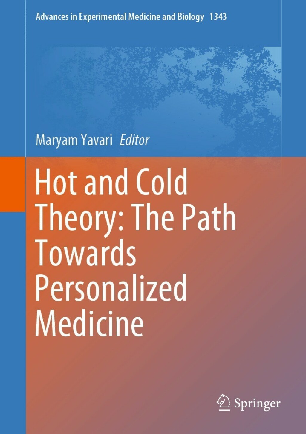 Hot and Cold Theory: The Path Towards Personalized Medicine 
