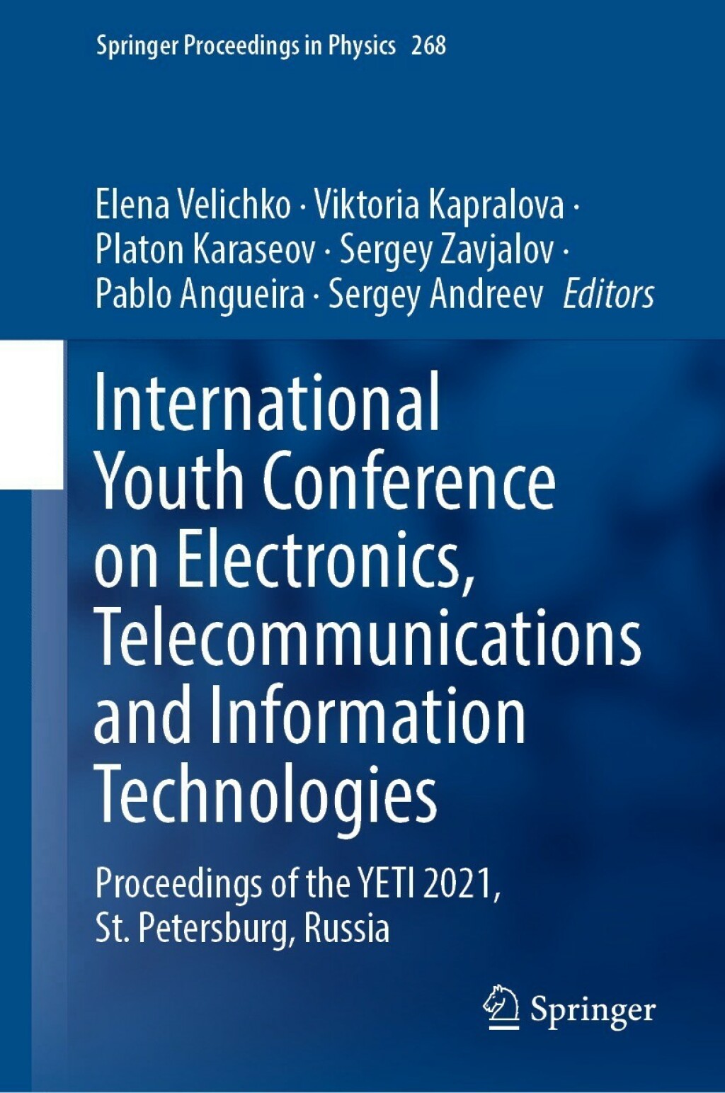 International Youth Conference on Electronics, Telecommunications and Information Technologies Proceedings of the YETI 2021, St. Petersburg, Russia 