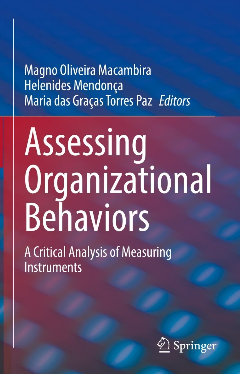 Assessing Organizational Behaviors A Critical Analysis of Measuring Instruments 