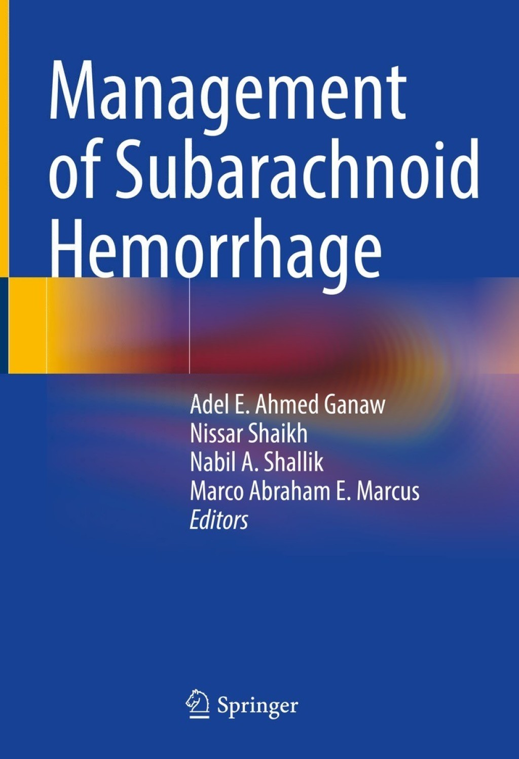 Management of Subarachnoid Hemorrhage 