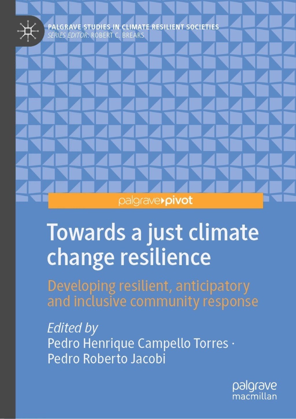 Towards a just climate change resilience Developing resilient, anticipatory and inclusive community response 