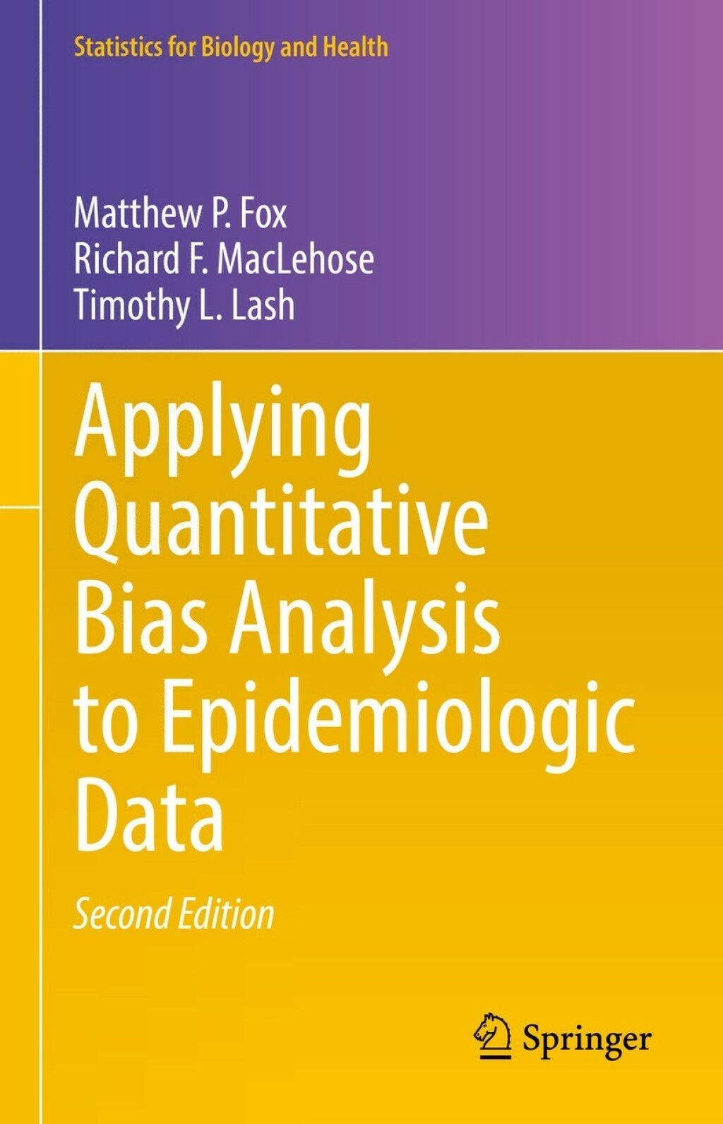 Applying Quantitative Bias Analysis to Epidemiologic Data 2nd Edition