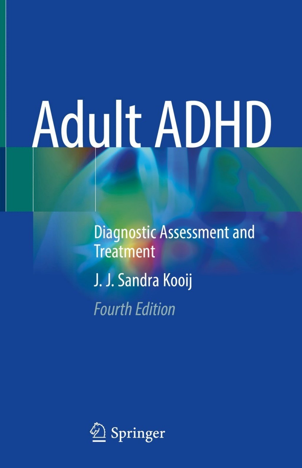 Adult ADHD Diagnostic Assessment and Treatment 4th Edition