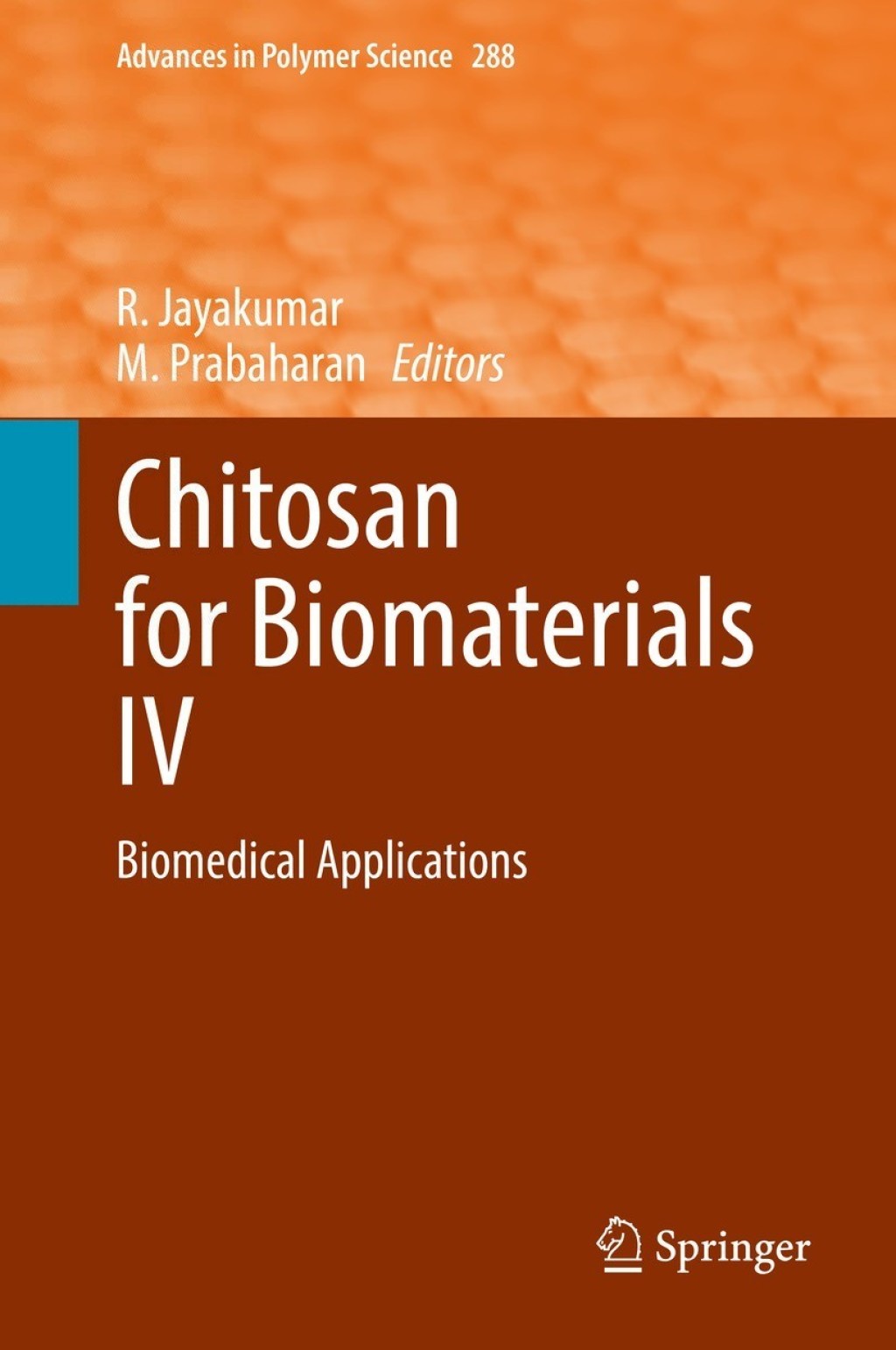 Chitosan for Biomaterials IV Biomedical Applications 