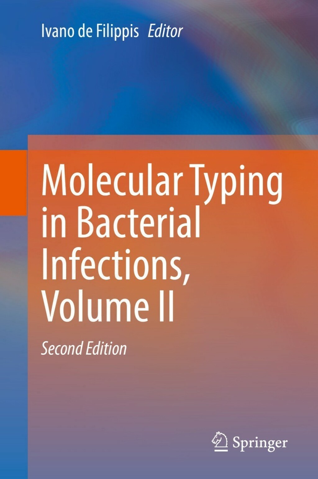 Molecular Typing in Bacterial Infections, Volume II 2nd Edition