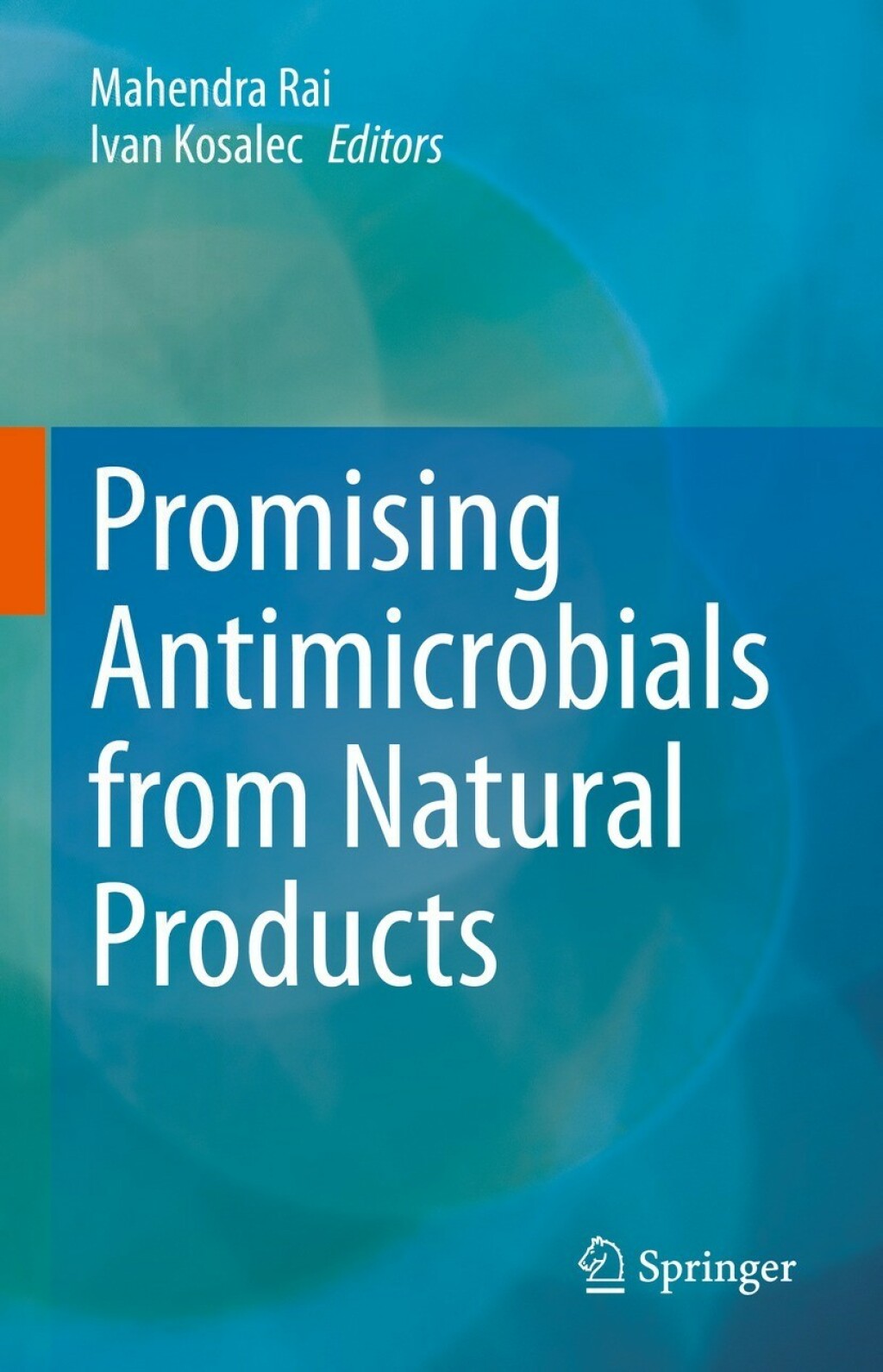 Promising Antimicrobials from Natural Products 