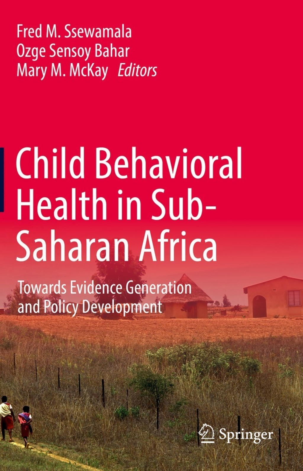 Child Behavioral Health in Sub-Saharan Africa Towards Evidence Generation and Policy Development 