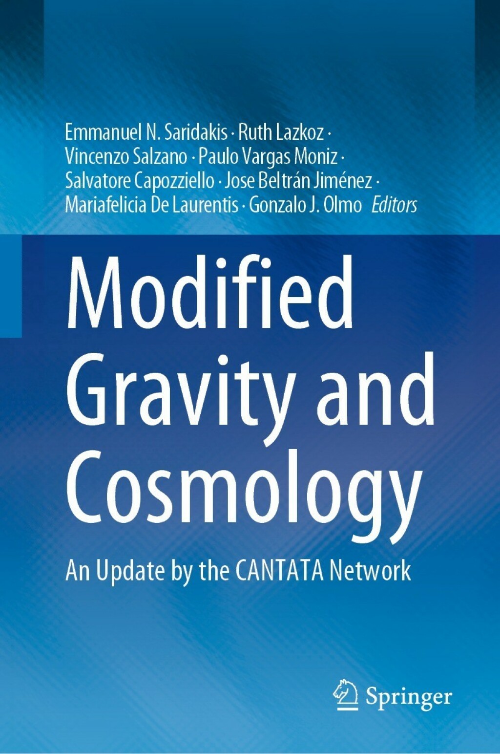 Modified Gravity and Cosmology An Update by the CANTATA Network 
