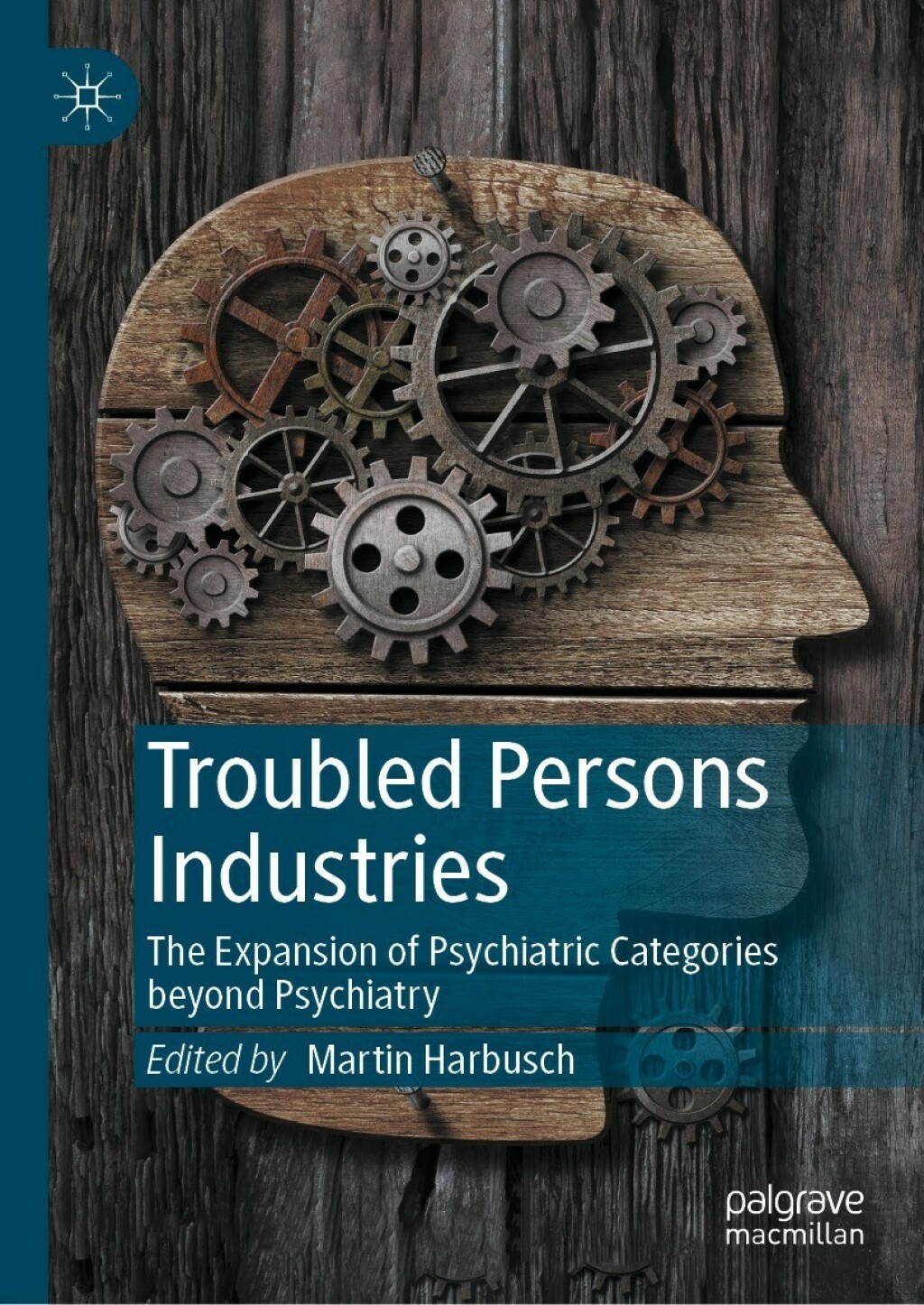 Troubled Persons Industries The Expansion of Psychiatric Categories beyond Psychiatry 