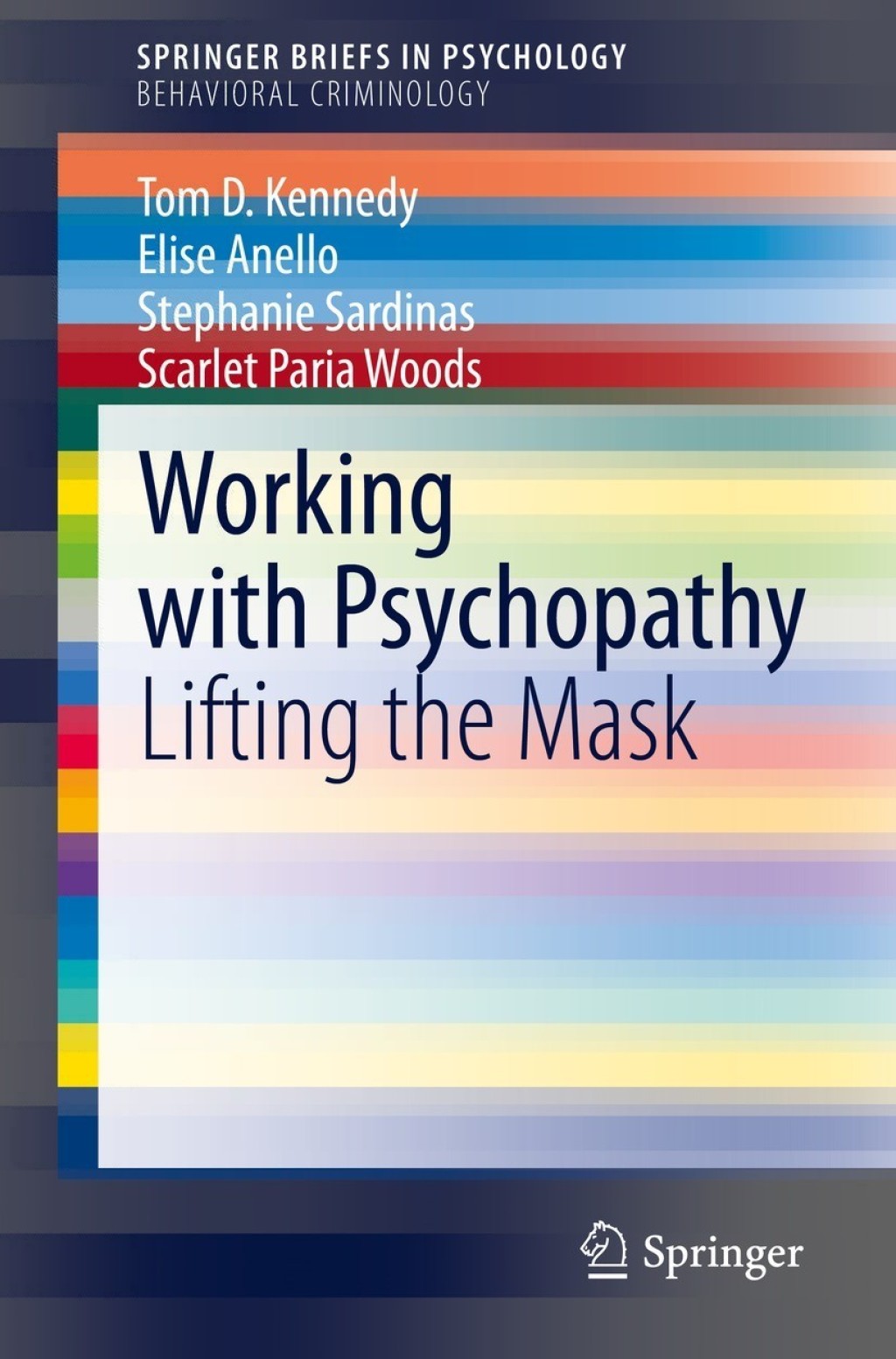 Working with Psychopathy Lifting the Mask 