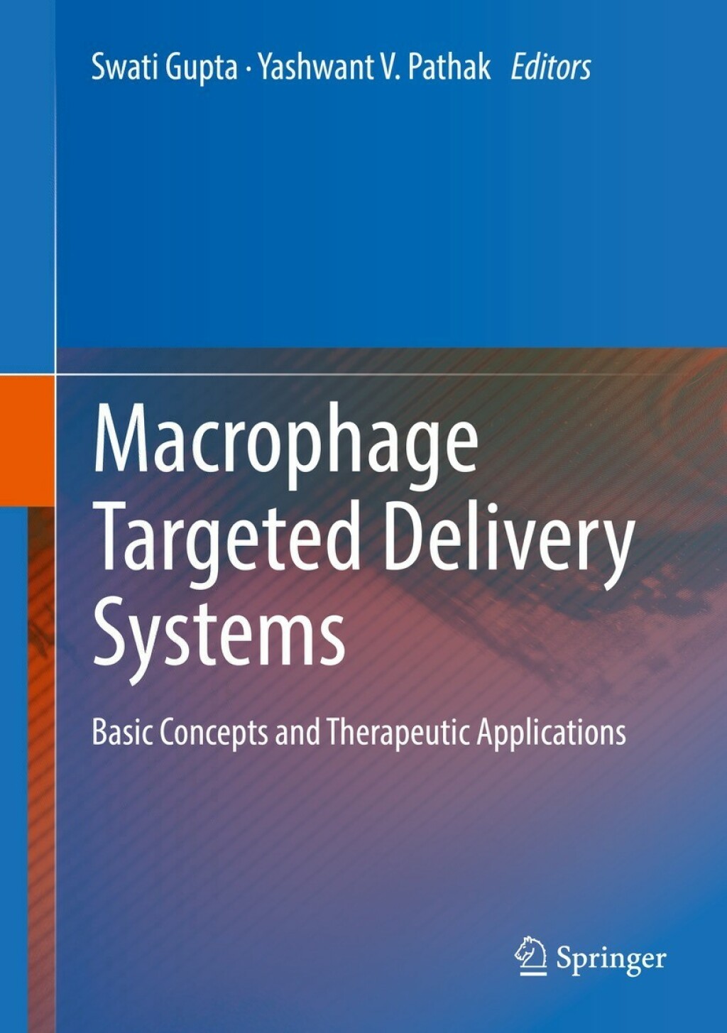 Macrophage Targeted Delivery Systems Basic Concepts and Therapeutic Applications 