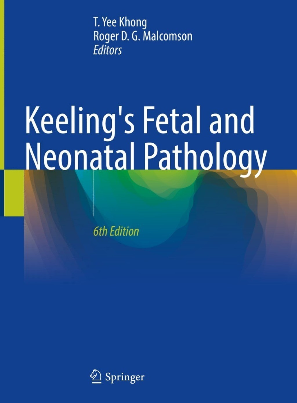 Keeling's Fetal and Neonatal Pathology 6th Edition