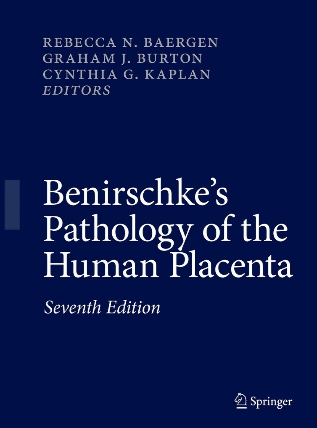 Benirschke's Pathology of the Human Placenta 7th Edition