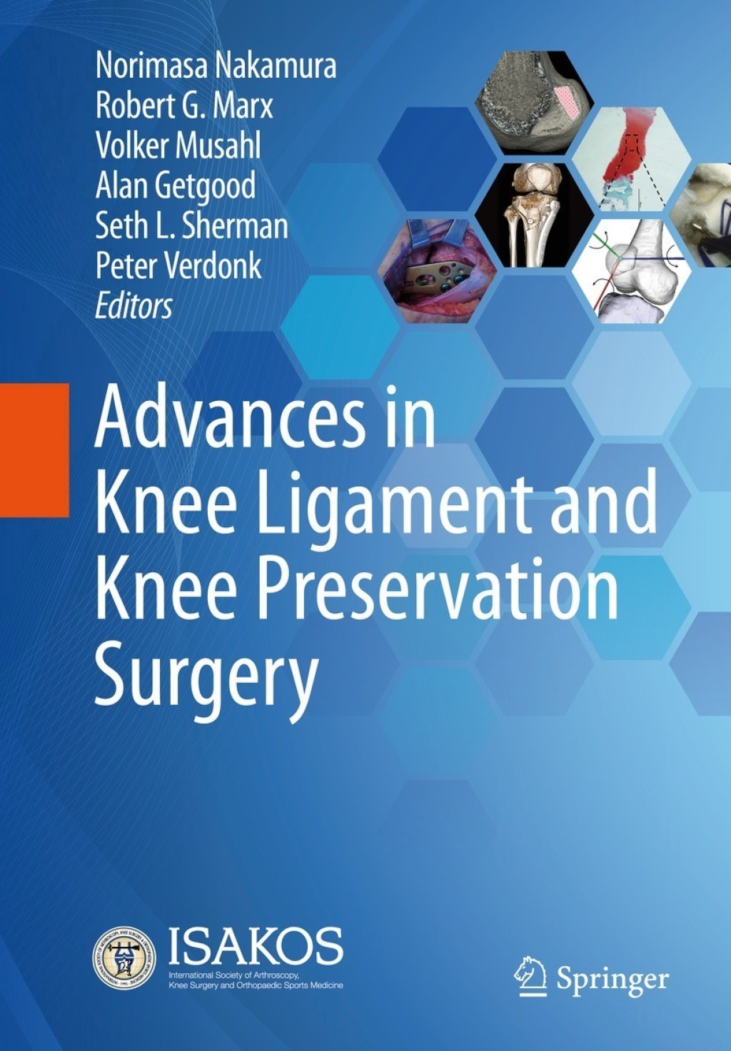 Advances in Knee Ligament and Knee Preservation Surgery 