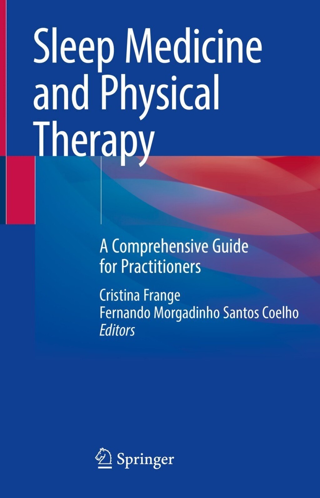 Sleep Medicine and Physical Therapy A Comprehensive Guide for Practitioners 