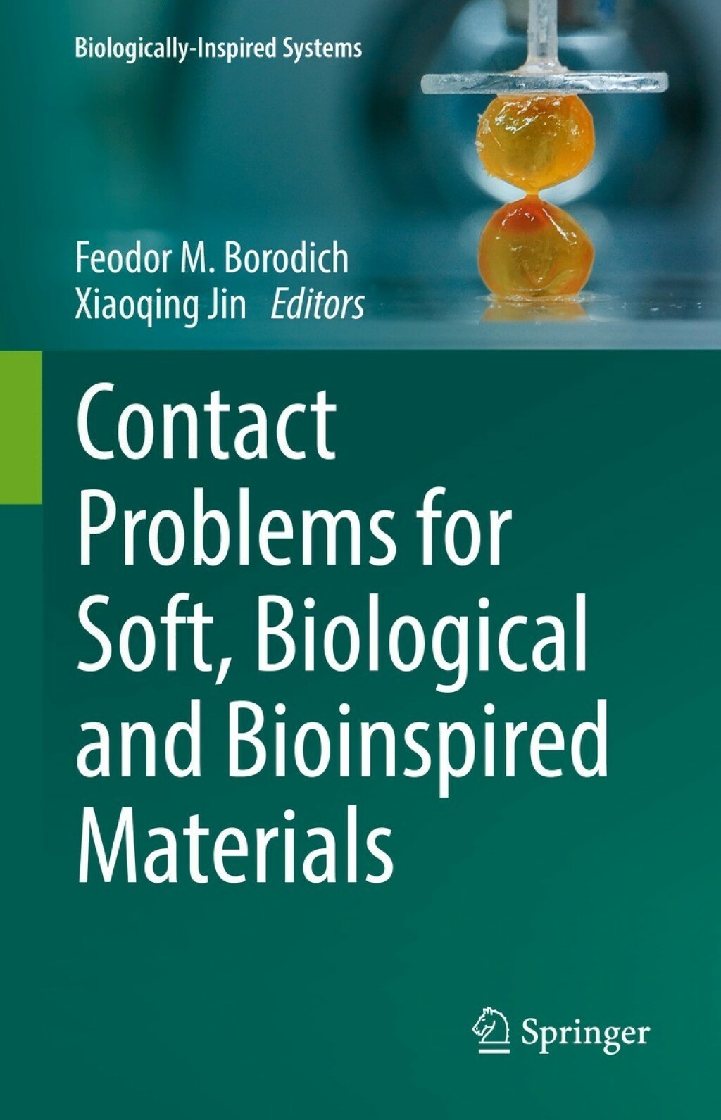 Contact Problems for Soft, Biological and Bioinspired Materials 