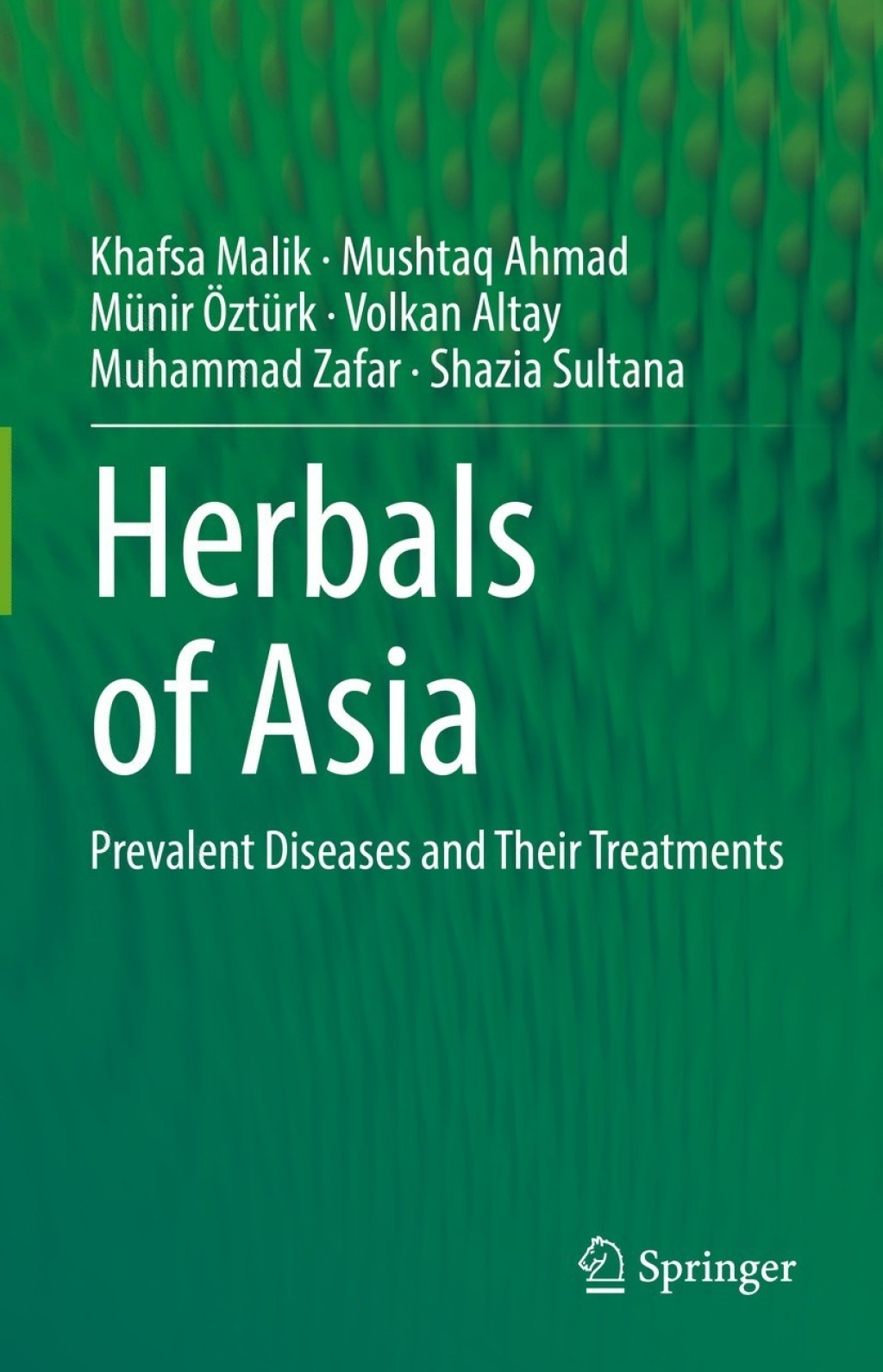 Herbals of Asia Prevalent Diseases and Their Treatments 