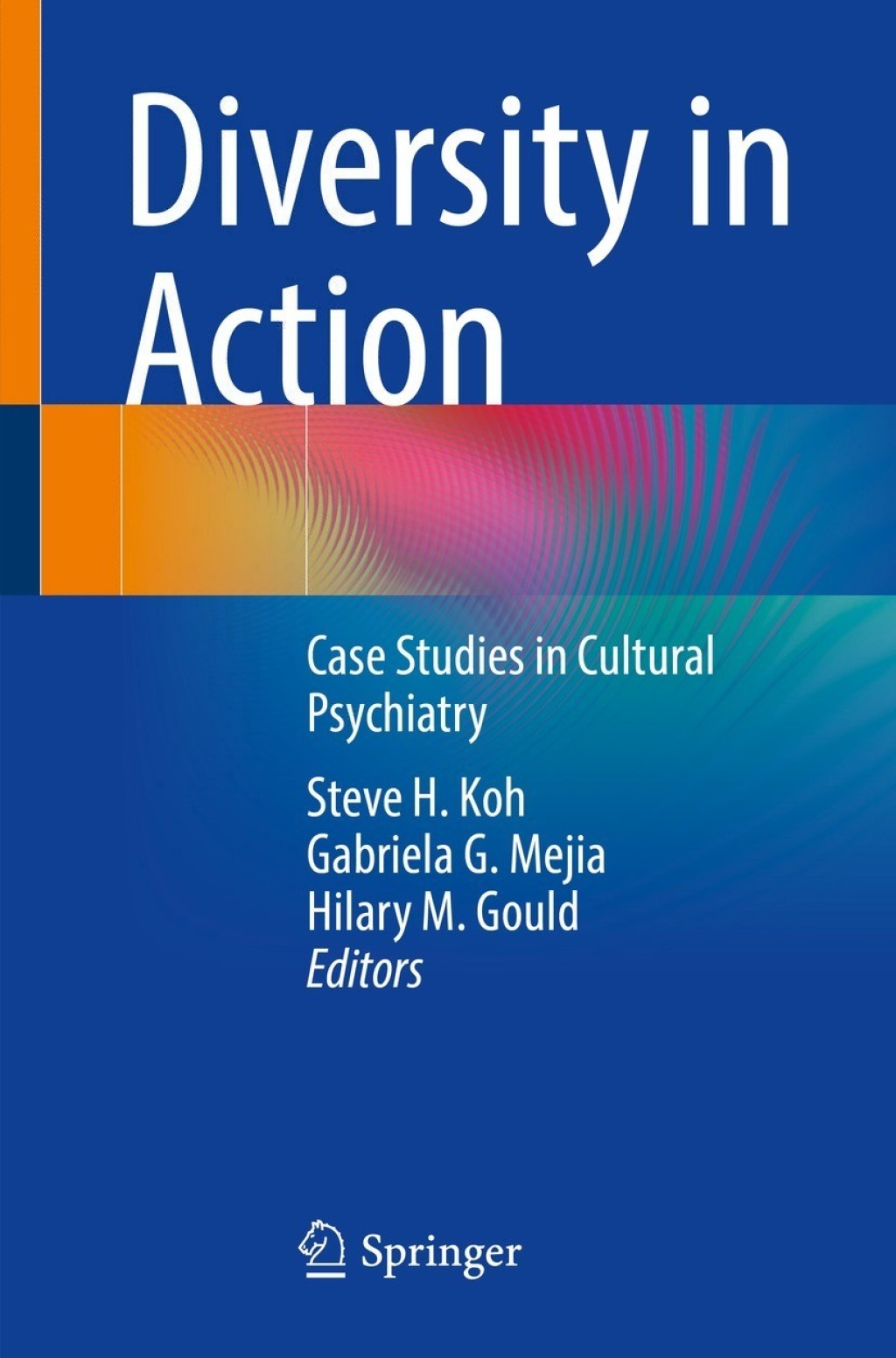 Diversity in Action Case Studies in Cultural Psychiatry 