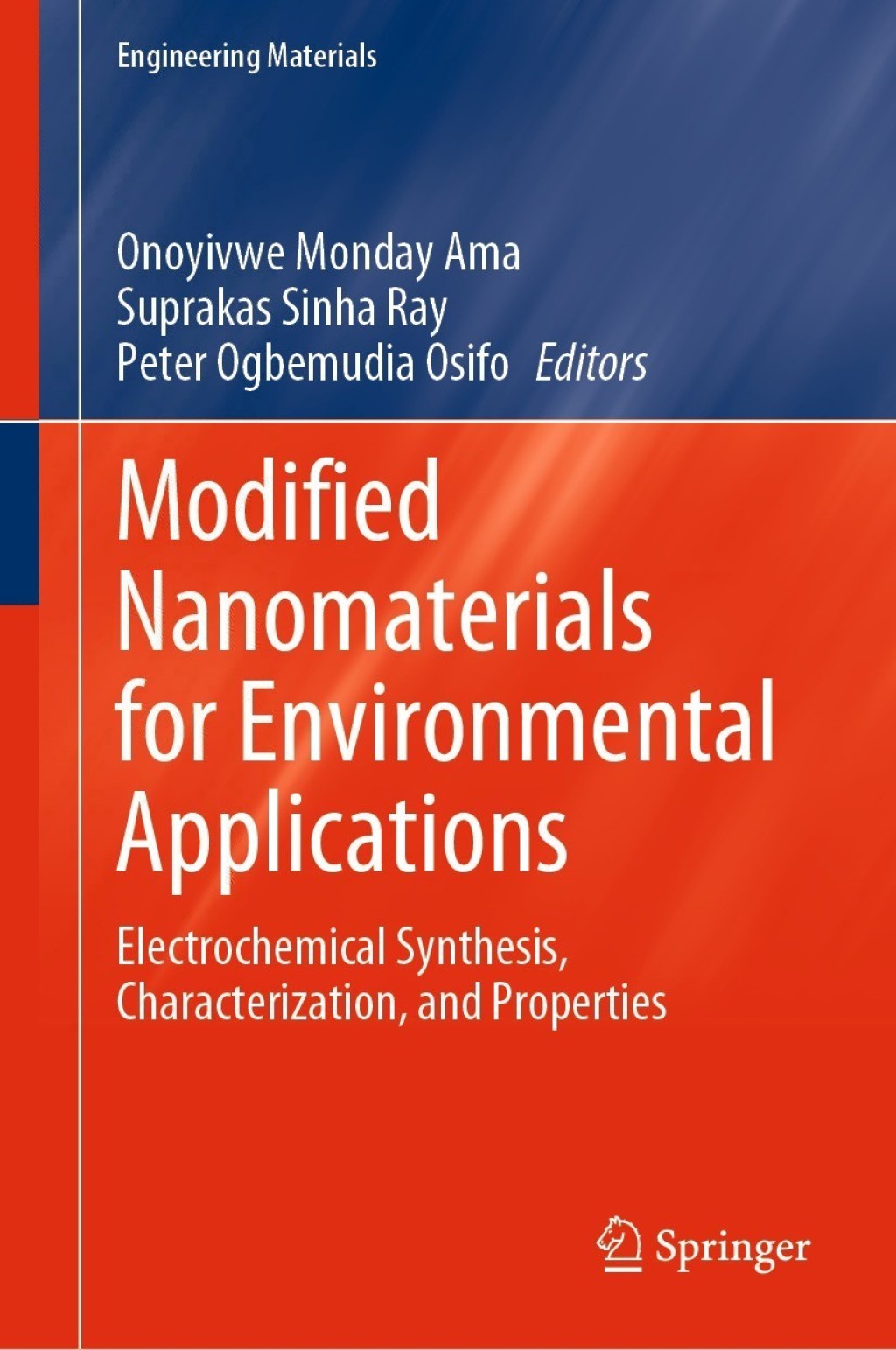 Modified Nanomaterials for Environmental Applications Electrochemical Synthesis, Characterization, and Properties 
