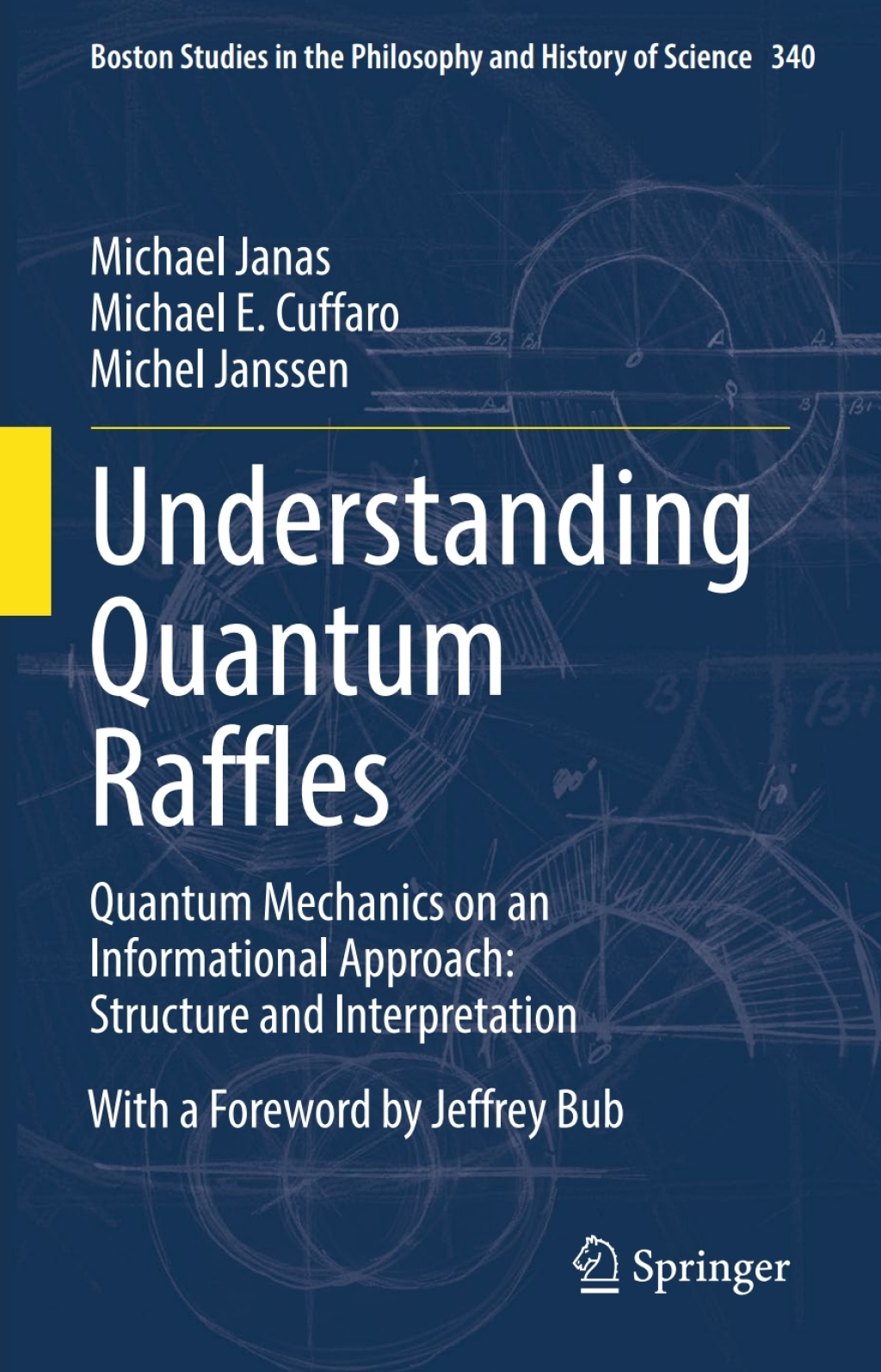 Understanding Quantum Raffles Quantum Mechanics on an Informational Approach: Structure and Interpretation 