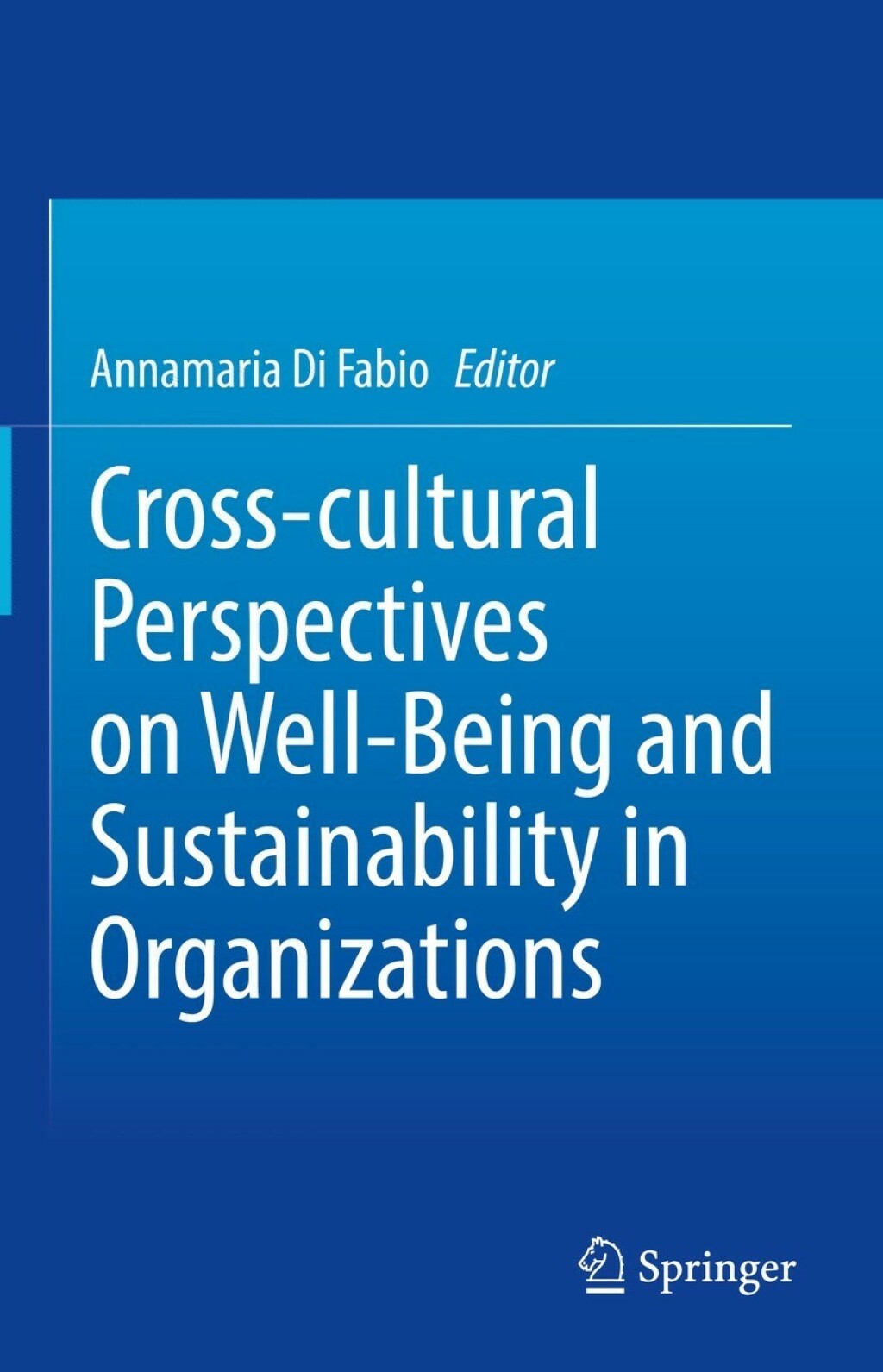 Cross-cultural Perspectives on Well-Being and Sustainability in Organizations 