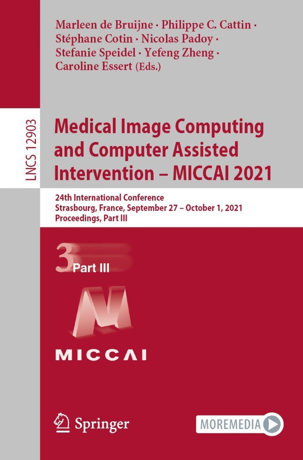 Medical Image Computing and Computer Assisted Intervention Ã¢â‚¬â€œ MICCAI 2021 24th International Conference, Strasbourg, France, September 27Ã¢â‚¬â€œOctober 1, 2021, Proceedings, Part III 