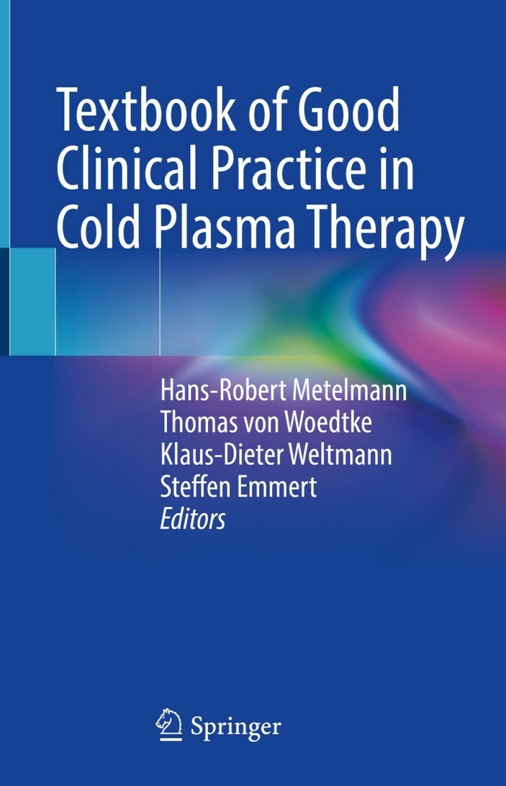 Textbook of Good Clinical Practice in Cold Plasma Therapy 