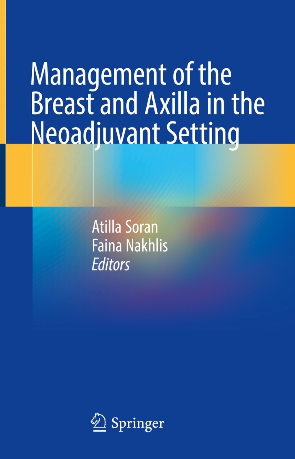 Management of the Breast and Axilla in the Neoadjuvant Setting 