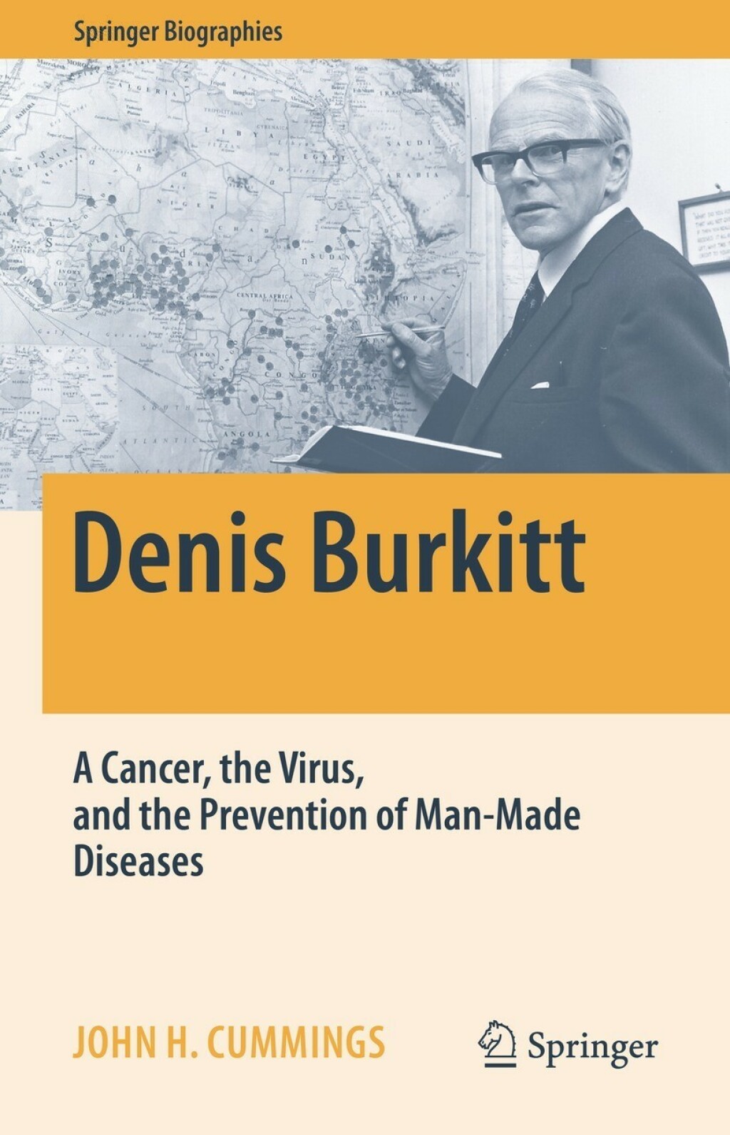 Denis Burkitt A Cancer, the Virus, and the Prevention of Man-Made Diseases 