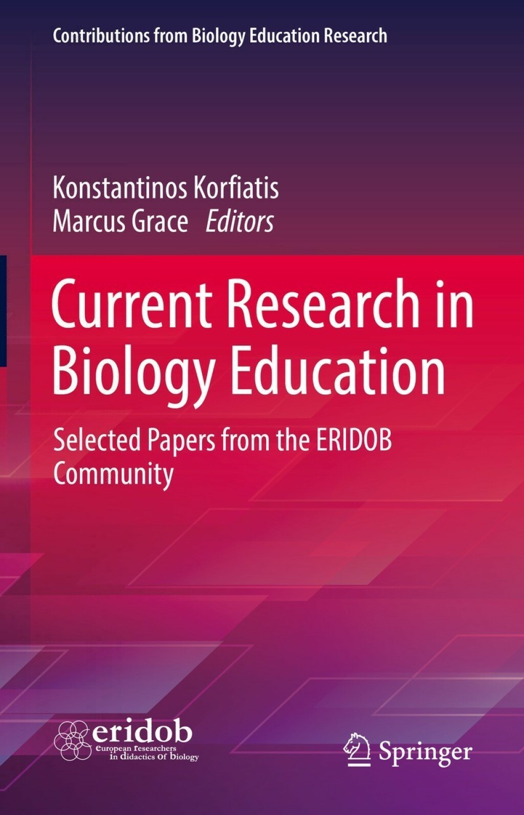 Current Research in Biology Education Selected Papers from the ERIDOB Community 