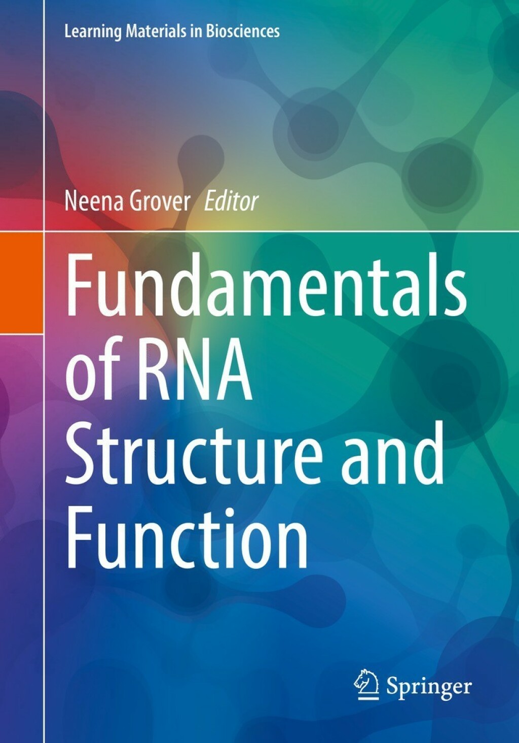 Fundamentals of RNA Structure and Function 