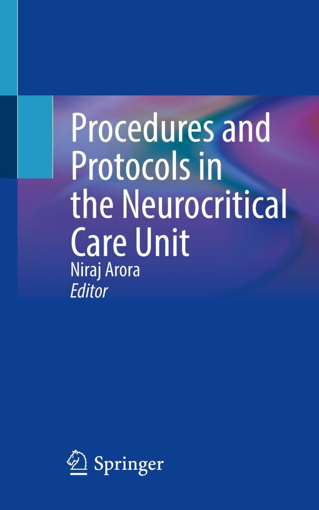 Procedures and Protocols in the Neurocritical Care Unit 
