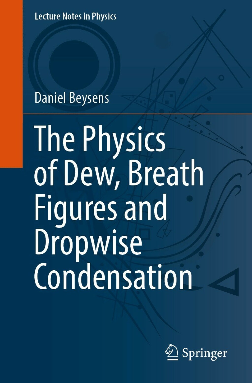 The Physics of Dew, Breath Figures and Dropwise Condensation 