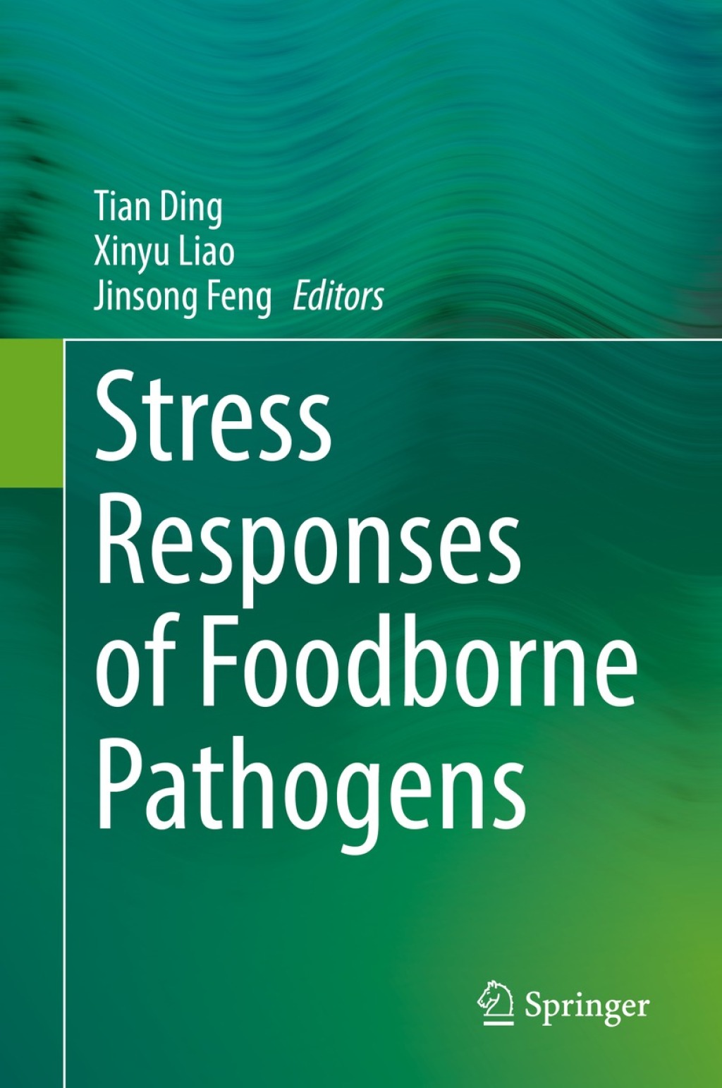 Stress Responses of Foodborne Pathogens 