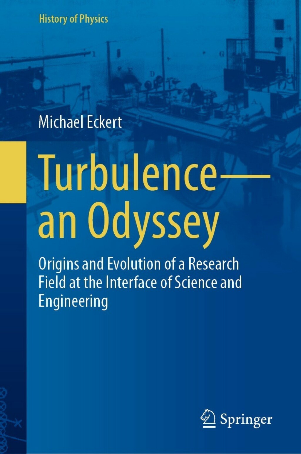 TurbulenceÃ¢â‚¬â€an Odyssey Origins and Evolution of a Research Field at the Interface of Science and Engineering 