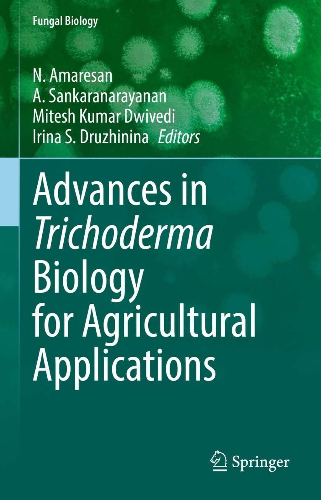 Advances in Trichoderma Biology for Agricultural Applications 