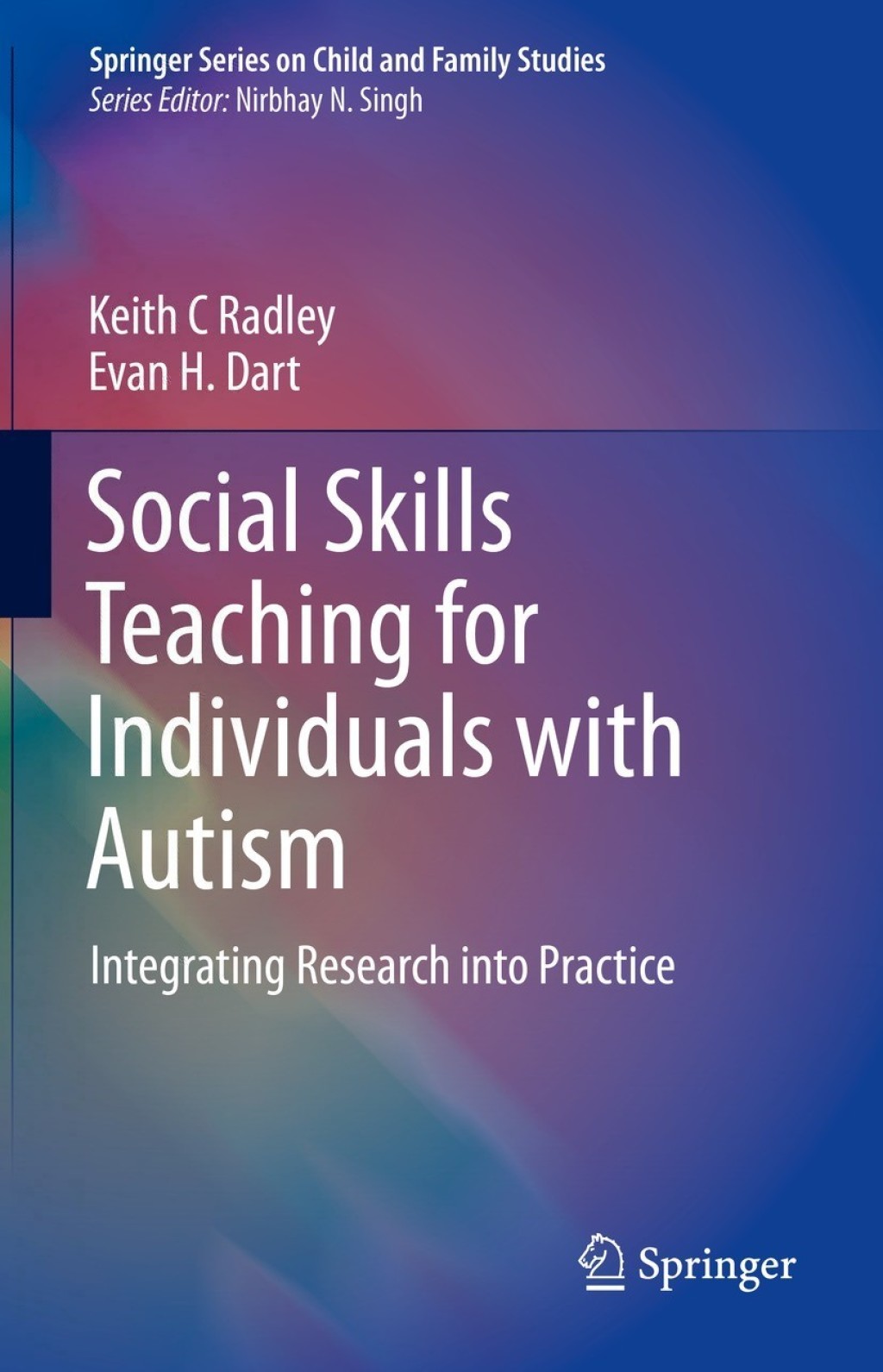 Social Skills Teaching for Individuals with Autism Integrating Research into Practice 