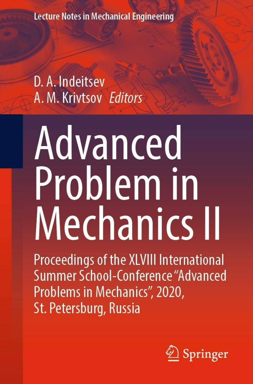 Advanced Problem in Mechanics II Proceedings of the XLVIII International Summer School-Conference Ã¢â‚¬Å“Advanced Problems in MechanicsÃ¢â‚¬Â, 2020, St. Petersburg, Russia 