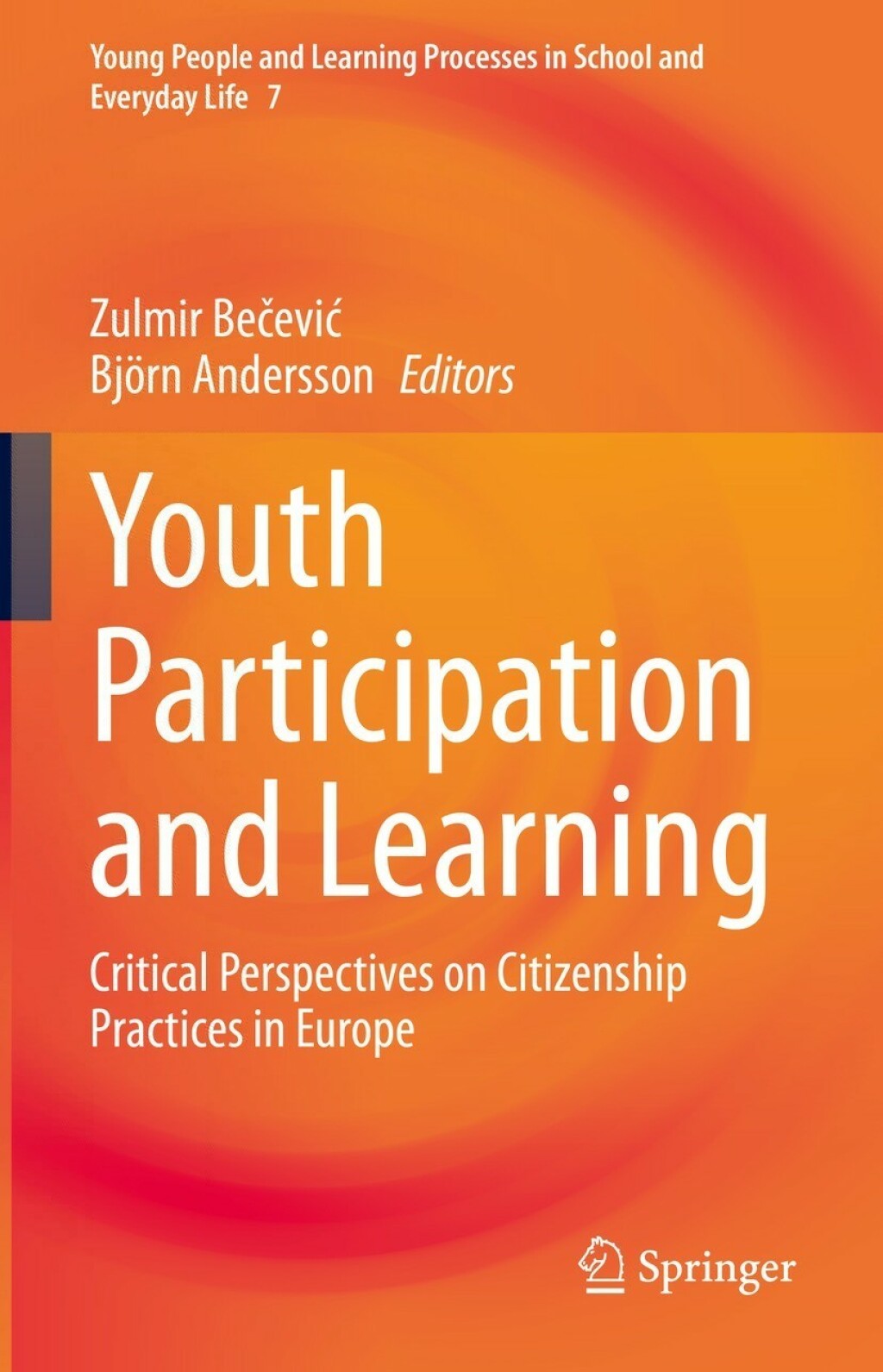 Youth Participation and Learning Critical Perspectives on Citizenship Practices in Europe 