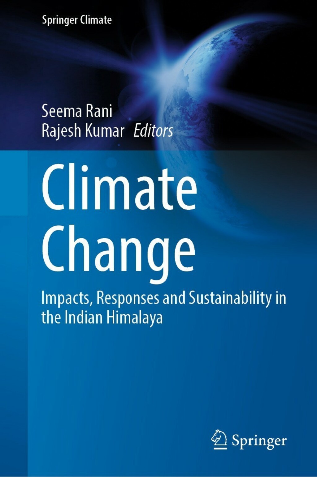 Climate Change Impacts, Responses and Sustainability in the Indian Himalaya 