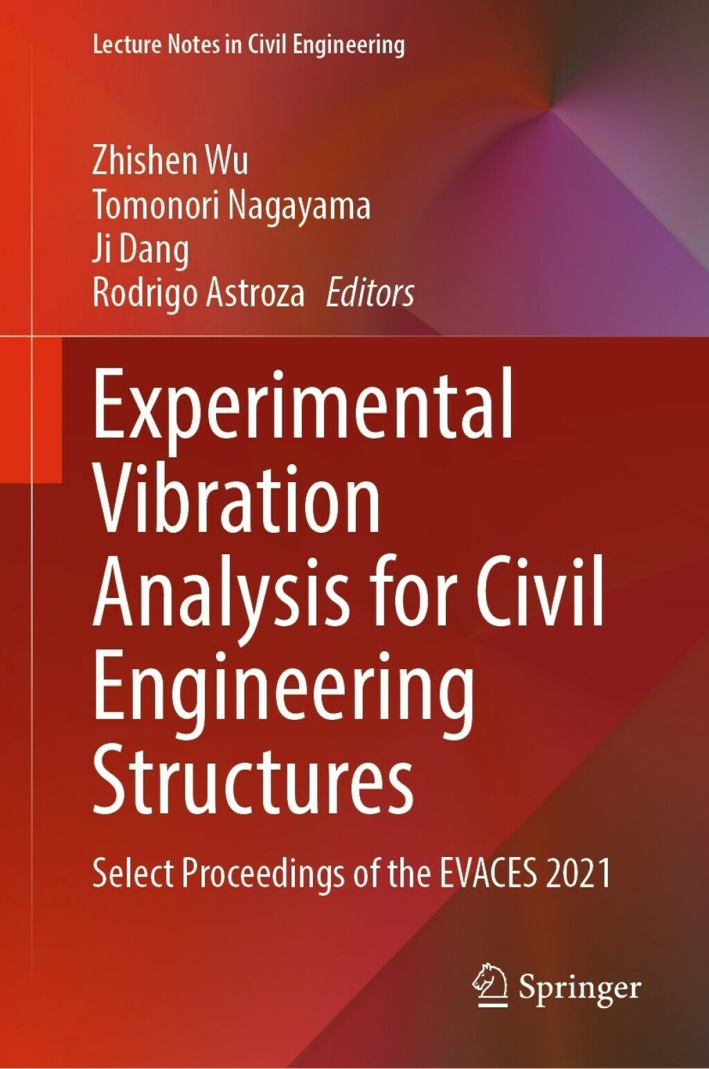 Experimental Vibration Analysis for Civil Engineering Structures Select Proceedings of the EVACES 2021 